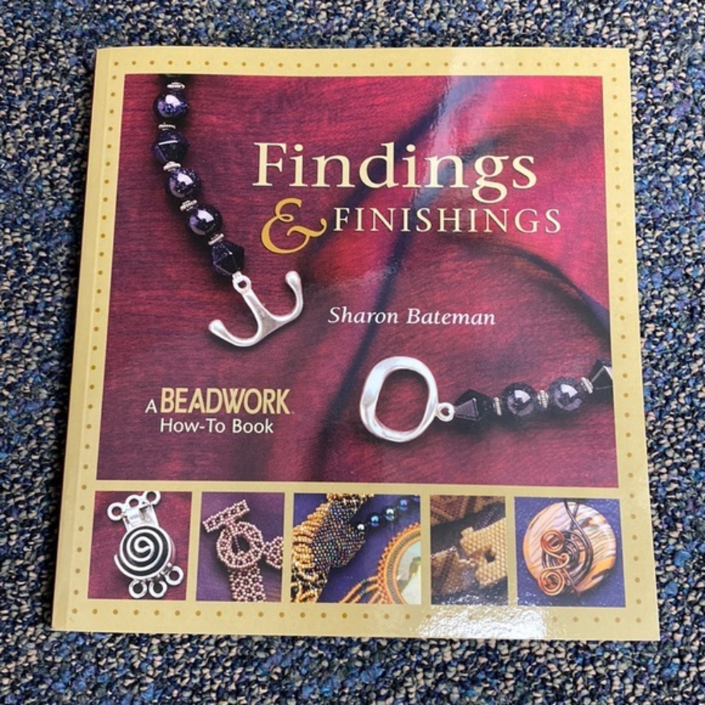 Findings & Finishings Beadwork How-To Jewelry Making Techniques Craft Book